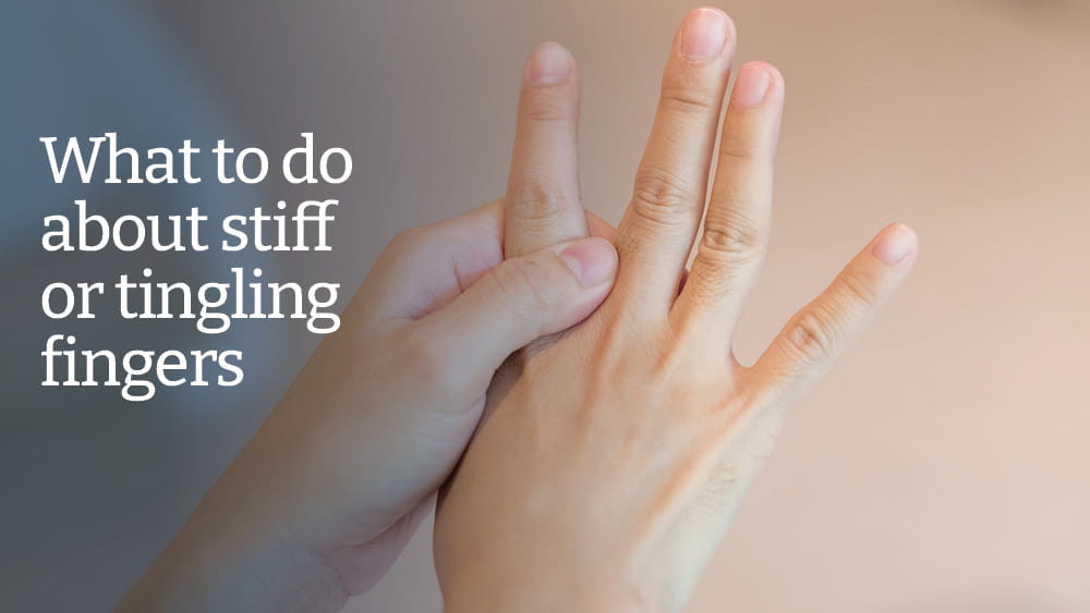 what-to-do-about-stiff-or-tingling-fingers-health-hive