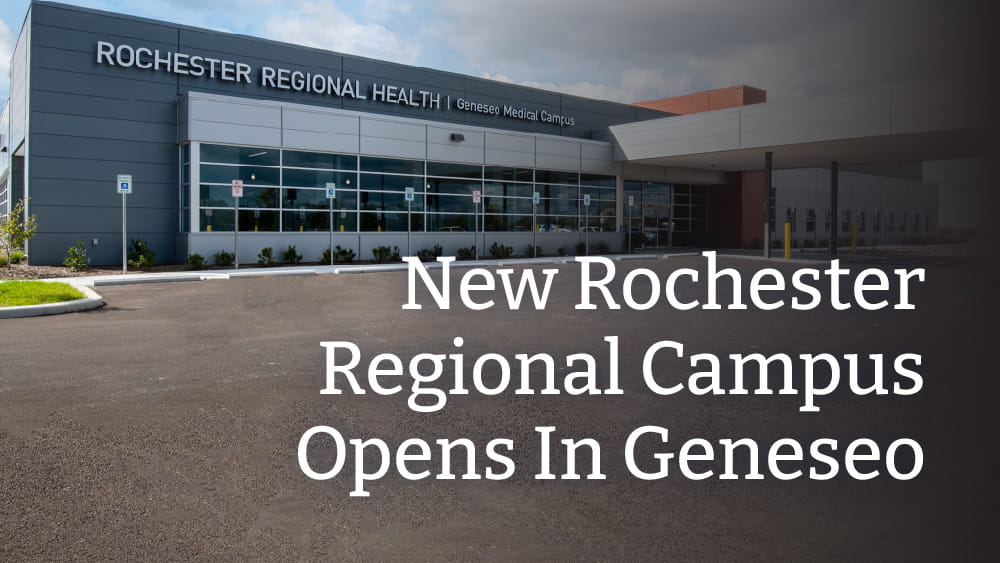 New Rochester Regional Campus Opens In Geneseo | Health Hive