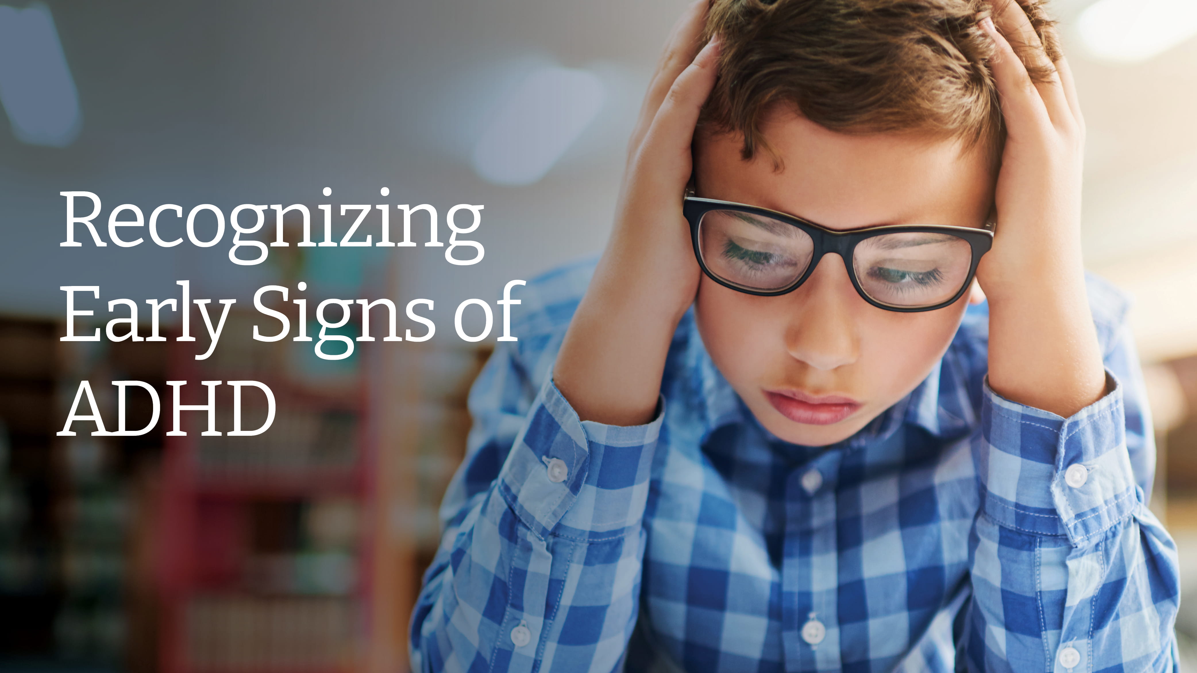 recognizing-early-signs-of-adhd-health-hive